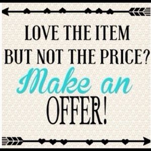 I’m Always Open To Offers! 😊